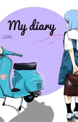 My diary |•Lexi•| 