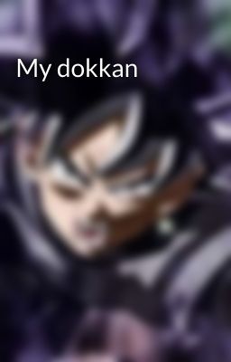 My dokkan