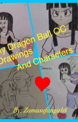 My Dragon Ball OC Drawings And Characters