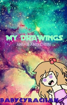 My Drawings (Anime and Chibi)