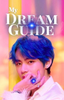 💫My Dream Guide💫 | A Taekook Fanfic