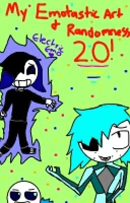 My Emotastic Art and Randomess 2.0!! (OLD)