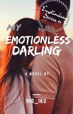 My Emotionless Darling- Emotionless series #1