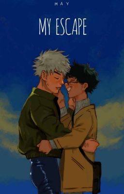 my escape | teacher!izuku x katsuki | bakudeku [zawieszone]