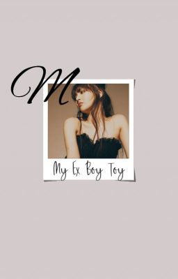 My Ex-Boy Toy || e)(o Baekhyun