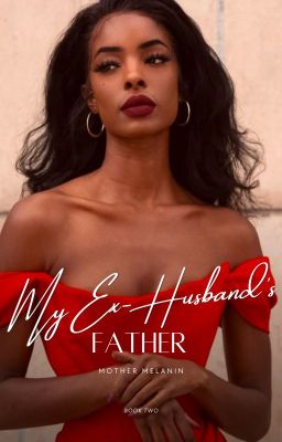 My Ex-Husband's Father - Book Two