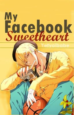 My Facebook Sweetheart (Kise Ryouta)