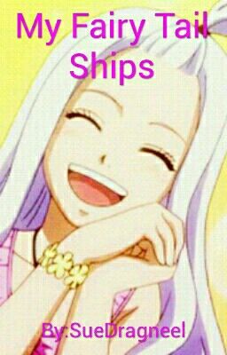 My Fairy Tail Ships w/ Pictures