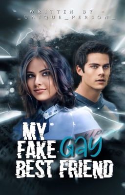 My Fake Gay Best Friend/ Wattys2019BC