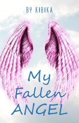 My Fallen Angel (bxb) ✔ 