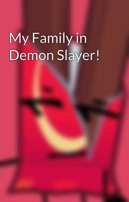 My Family in Demon Slayer!