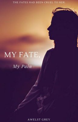 My Fate, My pain (Book 2: Fate Series)