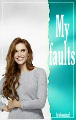 My faults