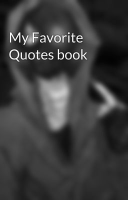 My Favorite Quotes book 