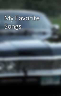 My Favorite Songs