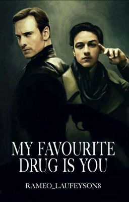 My favourite drug is you ||Cherik AU|| ✔