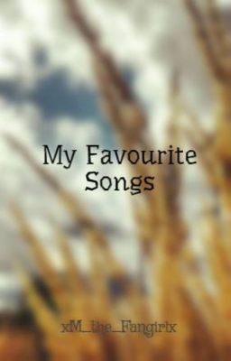 My Favourite Songs