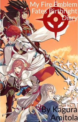 My Fire Emblem Fates Birthright Diary