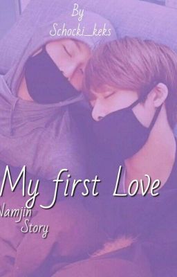 My First Love [Namjin] [✅]