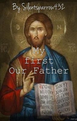 My first Our Father