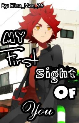 My First Sight Of You [COMPLETED]