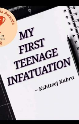 My First Teenage Infatuation