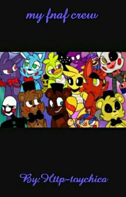 my fnaf crew