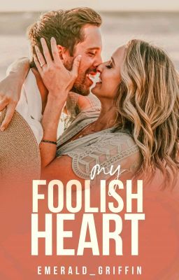 My Foolish Heart [COMPLETED]