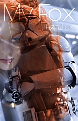 My Fox ~ Eine Star Wars Story (Teil 2 | Abgeschlossen)