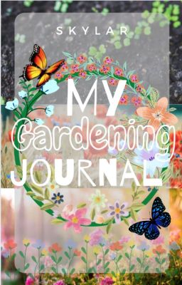 My Gardening Journal