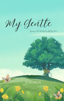 My Gentle Surrender