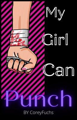 My girl can PUNCH 