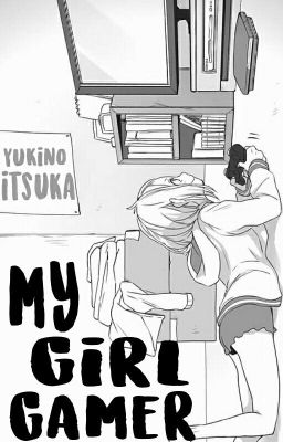 My Girl Gamer ||Sasuke Y Tu||       ||PAUSADA||