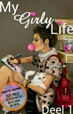 My Girly Life #1 #wattys2016