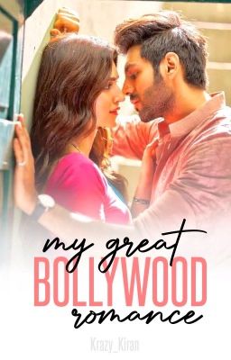 My Great Bollywood Romance [Completed]