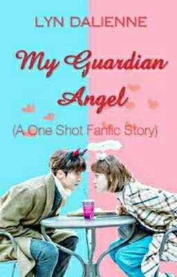 My Guardian Angel (One Shot Story)