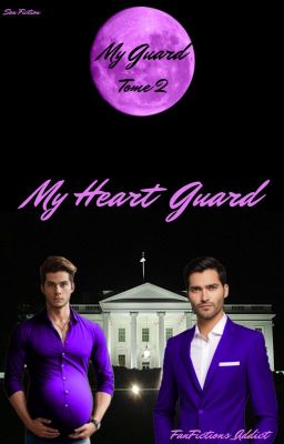 My Heart Guard {My Guard ~ Tome 2}