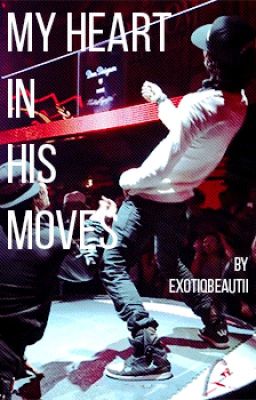 MY HEART IN HIS MOVES  -a les twins fan fiction by exotiqbeautii-