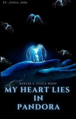 My heart lies in Pandora | Avatar 2: Istota wody