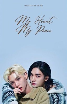 My Heart, My Peace | HYUNLIX ✔️