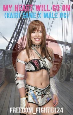 My Heart Will Go On (Kairi Sane X Male OC) [REBOOT]