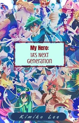 My Hero: 1A's Next Generation