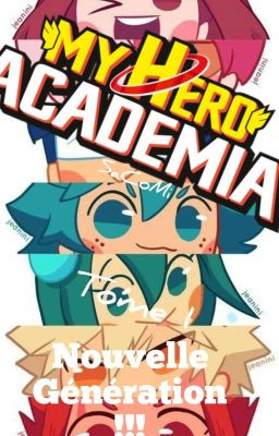 My Hero Académia Nouvelle Génération !!! Tome 1 🐈‍⬛