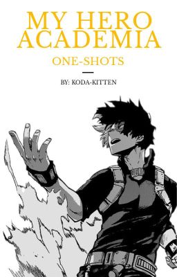 My Hero Academia One-Shots