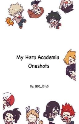 My Hero Academia Oneshots