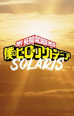 My Hero Academia: Solaris (BNHA x Male Reader)