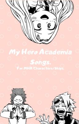 My Hero Academia Songs. ((For Characters/Ships.))