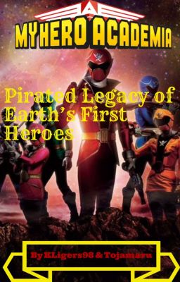 My Hero Academia: The Pirated Legacy of Earth's First Heroes