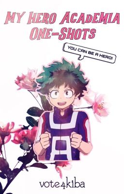 My Hero Academia x Reader One-Shots