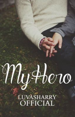 My Hero ♡ h.s